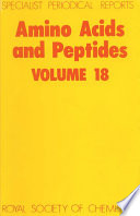 Amino acids and peptides. Volume 18 : a review of the literature published during 1985  / [E-Book]