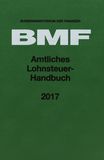 Amtliches Lohnsteuer-Handbuch 2017 /