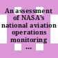 An assessment of NASA's national aviation operations monitoring service / [E-Book]