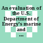 An evaluation of the U.S. Department of Energy's marine and hydrokinetic resource assessments [E-Book] /