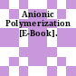 Anionic Polymerization [E-Book].