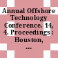 Annual Offshore Technology Conference. 14, 4. Proceedings : Houston, TX, 03.05.82-06.05.82