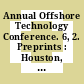 Annual Offshore Technology Conference. 6, 2. Preprints : Houston, TX, 06.05.74-08.05.74