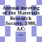 Annual meeting of the Materials Research Society. 1980, A/C: electronic materials : Boston, MA, 16.11.1980-21.11.1980.