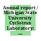 Annual report / Michigan State University Cyclotron Laboratory: 1978/79 : 01.07.78 - 30.06.79.