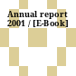 Annual report 2001 / [E-Book]