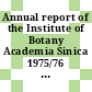 Annual report of the Institute of Botany Academia Sinica 1975/76 : July 1975 - June 1976.