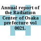 Annual report of the Radiation Center of Osaka prefecture vol 0021.