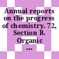 Annual reports on the progress of chemistry. 72, Section B. Organic chemistry 1975.