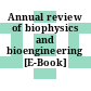 Annual review of biophysics and bioengineering [E-Book]