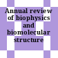 Annual review of biophysics and biomolecular structure [E-Book]