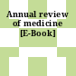 Annual review of medicine [E-Book]