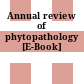 Annual review of phytopathology [E-Book]