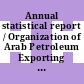 Annual statistical report / Organization of Arab Petroleum Exporting Countries: vol 0006 : 1977 - 1978.