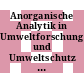 Anorganische Analytik in Umweltforschung und Umweltschutz : Symposium : Kurzfassung der Vorträge : Jülich, 13.06.1983-16.06.1983.