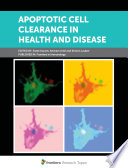 Apoptotic Cell Clearance in Health and Disease [E-Book] /
