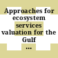 Approaches for ecosystem services valuation for the Gulf of Mexico after the Deepwater Horizon oil spill : interim report [E-Book] /