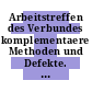 Arbeitstreffen des Verbundes komplementaere Methoden und Defekte. 1982: Bericht : Marburg, 04.10.82-06.10.82.
