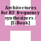 Architectures for RF frequency synthesizers / [E-Book]