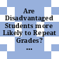 Are Disadvantaged Students more Likely to Repeat Grades? [E-Book] /