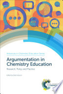 Argumentation in chemistry education : research, policy and practice [E-Book]