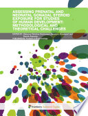 Assessing Prenatal and Neonatal Gonadal Steroid Exposure for Studies of Human Development: Methodological and Theoretical Challenges [E-Book] /