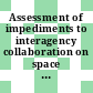 Assessment of impediments to interagency collaboration on space and Earth science missions / [E-Book]