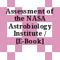 Assessment of the NASA Astrobiology Institute / [E-Book]