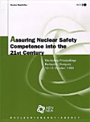 Assuring Nuclear Safety Competence into the 21st Century [E-Book]: Workshop Proceedings, Budapest, Hungary 12-14 October 1999 /