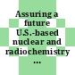 Assuring a future U.S.-based nuclear and radiochemistry expertise / [E-Book]