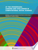At the Crossroads: Lessons and Challenges in Computational Social Science [E-Book] /