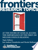 At the doors of lexical access: The importance of the first 250 milliseconds in reading [E-Book] /