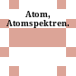 Atom, Atomspektren.