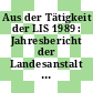 Aus der Tätigkeit der LIS 1989 : Jahresbericht der Landesanstalt für Immissionsschutz Nordrhein Westfalen 1989.