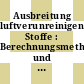 Ausbreitung luftverunreinigender Stoffe : Berechnungsmethoden und Modelle (Punkt- und Mehrfachquellen) : Vorträge des Kolloquiums, Düsseldorf, 1972.