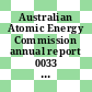 Australian Atomic Energy Commission annual report 0033 : Being the commissions's report for the year ended 30.6.1985.