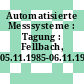 Automatisierte Messsysteme : Tagung : Fellbach, 05.11.1985-06.11.1985