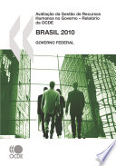 Avaliação da Gestão de Recursos Humanos no Governo – Relatório da OCDE: Brasil [E-Book]: Governo Federal (Portuguese version) /
