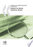 Avaliações de Políticas Nacionais de Educação: Estado de Santa Catarina, Brasil [E-Book] /