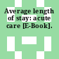Average length of stay: acute care [E-Book].