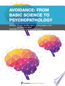 Avoidance: From Basic Science to Psychopathology [E-Book] /