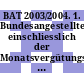 BAT 2003/2004. 1. Bundesangestellten-Tarifvertrag einschliesslich der Monatsvergütungs- und Entgelt-Regelungen Bund/Länder/Gemeinden /