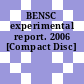 BENSC experimental report. 2006 [Compact Disc]