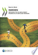 Back to Work: Sweden [E-Book]: Improving the Re-employment Prospects of Displaced Workers /