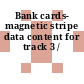 Bank cards- magnetic stripe data content for track 3 /