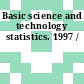Basic science and technology statistics. 1997 /