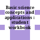 Basic science concepts and applications : student workbook [E-Book]