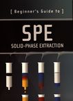 Beginner's guide to SPE : Solid-Phase Extraction