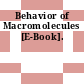 Behavior of Macromolecules [E-Book].
