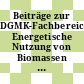 Beiträge zur DGMK-Fachbereichstagung Energetische Nutzung von Biomassen 24.-26. April 2006 in Velen/Westf. : (Autorenmanuskripte) /